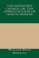 The Minister's Charge; Or, the Apprenticeship of Lemuel Barker