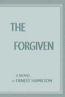 Cover of The Forgiven by Ernest Hamilton