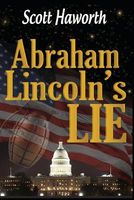 Abraham Lincoln's Lie