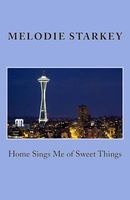 Home Sings Me of Sweet Things