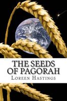 Cover of The Seeds of Pagorah by Loreen Hastings