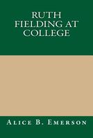 Ruth Fielding At College; Or, The Missing Examination Papers