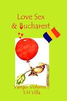 Love, Sex & Bucharest
