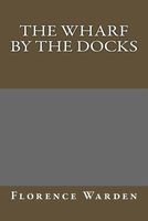 The Wharf By The Docks