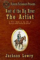 West of the Big River: The Artist