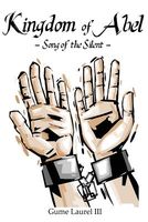 Kingdom of Abel - Song of the Silent