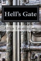 Cover of Hell's Gate by Allan Dennis Lacoursiere