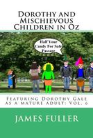 Cover of Dorothy and Mischievous Children in Oz by James L. Fuller