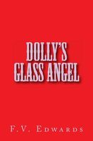 Cover of Dolly's Glass Angel by F.V. Edwards