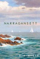 Cover of Narragansett by R.K. Raker