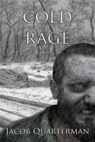 Cover of Cold Rage by Jacob Quarterman