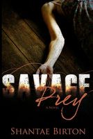Cover of Savage Prey by Shantae M. Birton