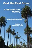Cover of Cast the First Stone by Phyllis Zimbler Miller