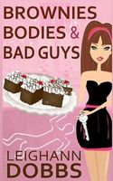 Brownies, Bodies & Bad Guys