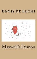 Cover of Maxwell's Demon by Denis De Luchi
