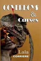 Cover of Coverboys & Curses by Lala Corriere