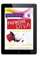 Cover of Frenchie Diva: Follow the Blog by Mary L. Laudien