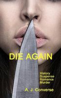 Cover of Die Again by A.J. Converse