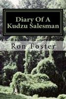 Diary of a Kudzu Salesman