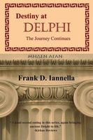 Cover of Destiny at Delphi by Frank D. Iannella