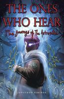 Cover of The Ones Who Hear by Jonathon Siminoe
