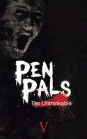 Pen Pals: The Unthinkable