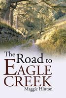 The Road to Eagle Creek