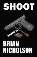 Cover of Shoot by Brian Nicholson