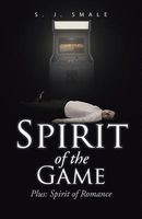 Cover of Spirit of the Game by S.J. Smale