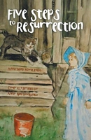 Cover of Five Steps to Resurrection by Anna-Nina G. Kovalenko