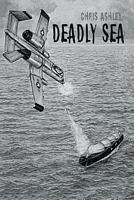 Cover of Deadly Sea by Chris Ashley