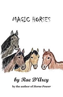 Cover of Magic Horses by Rae D'Arcy
