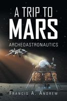 Cover of A Trip to Mars by Francis A. Andrew