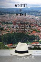 Cover of Written in Action by Tristan R.B.