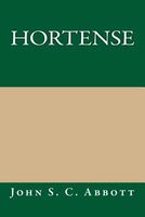 Cover of Hortense by John S.C. Abbott
