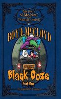 Cover of Boyd McCloyd and the Black Ooze Part 1 by Randall P. Girdner