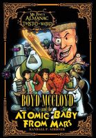 Cover of Boyd McCloyd and the Atomic Baby from Mars by Randall P. Girdner