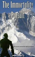 Cover of The Immortality Pursuit by Jesse Roman R