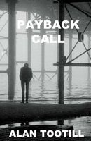 Cover of Payback Call by Alan Tootill