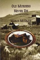 Cover of Old Murders Never Die by Marja McGraw