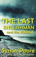Cover of The Last Englishman and the Bubble by Simon Poore