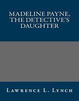 Madeline Payne, the Detective's Daughter
