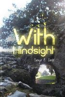 Cover of With Hindsight by Sonya C. Dodd
