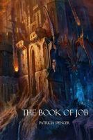 Cover of The Book of Job by Patricia M. Spencer