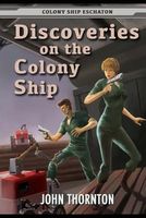 Discoveries on the Colony Ship