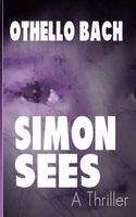 Cover of Simon Sees by Othello Bach