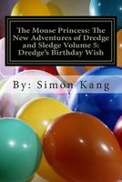 Cover of Dredge's Birthday Wish: You're Invited to Dredge's Birthday Party! by Simon Kang