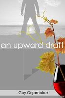 Cover of An Upward Draft by Guy Orgambide