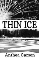 Cover of Thin Ice by Anthea Carson