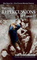 The Repercussions of Tomas D